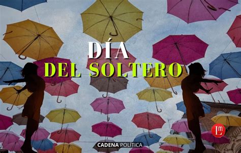 dia de las solteras en peru|¿Cuándo es el Día del Soltero en Perú y cuál es el。